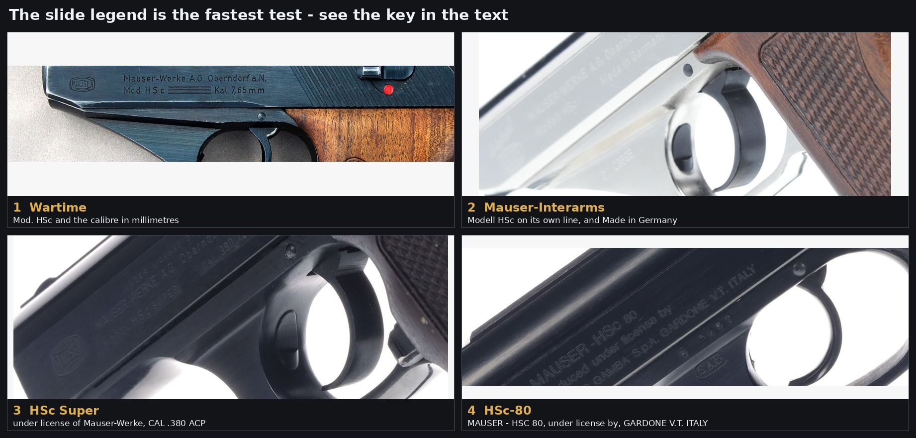 Figure 5 — Four legends, four eras. Panel 1 is a wartime gun: the banner, then Mauser-Werke A.G. Oberndorf a.N. over Mod. HSc and the calibre in millimetres. Panel 2 is a post-war Mauser-Interarms gun: Modell…