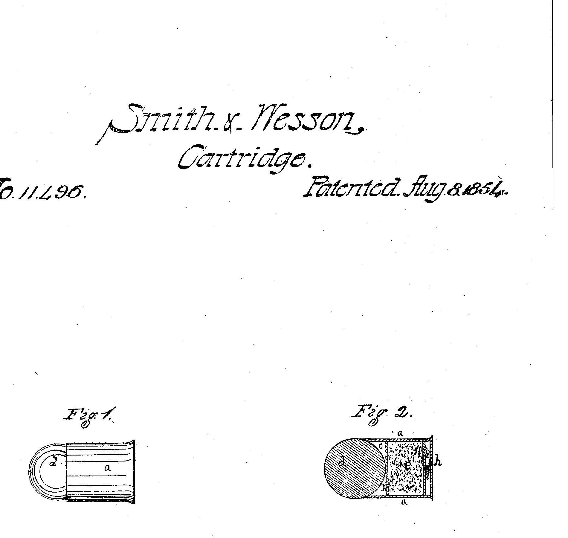 Figure 3 — US Patent 11,496, 8 August 1854: Smith and Wesson's other cartridge of that year. Fig. 1 is the outside of a thin copper case; Fig. 2 the section, with the ball at left, a tallow chamber behind it,…