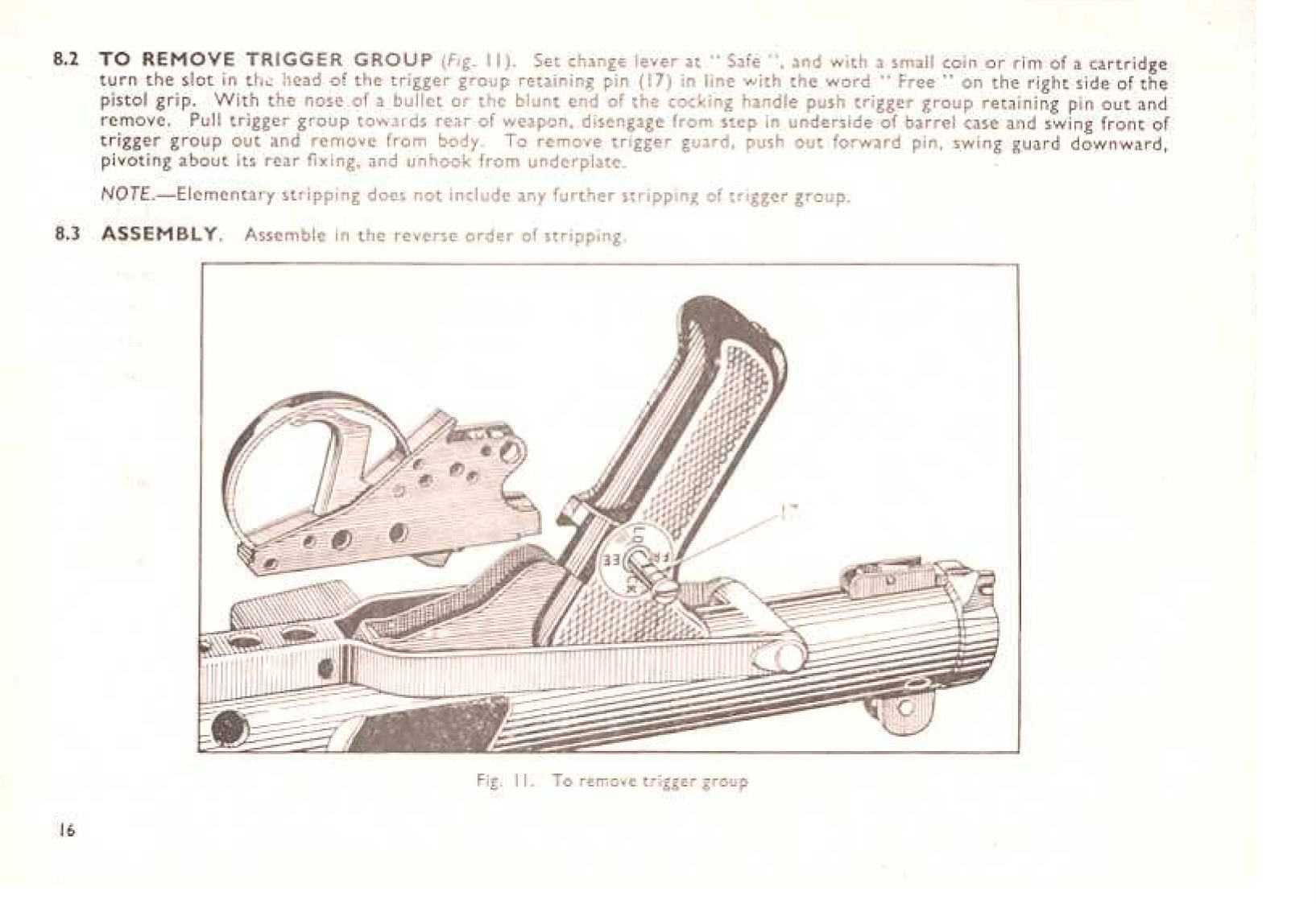 Figure 9 — Removing the trigger group: the retaining pin (17) is turned to FREE, pushed out, and the group is swung down and away from the body. Sterling Mark 4 User Handbook, para 8.2 and Fig. 11, page 16, s…